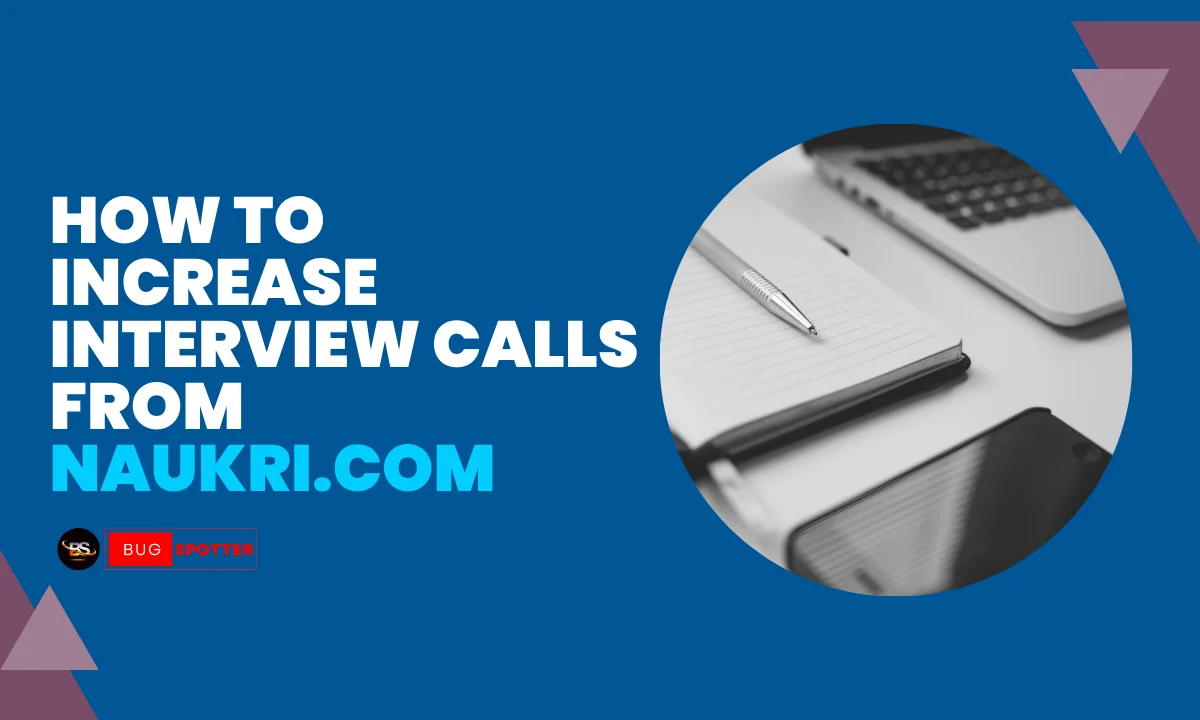 How To Increase Interview Calls From Naukri.com