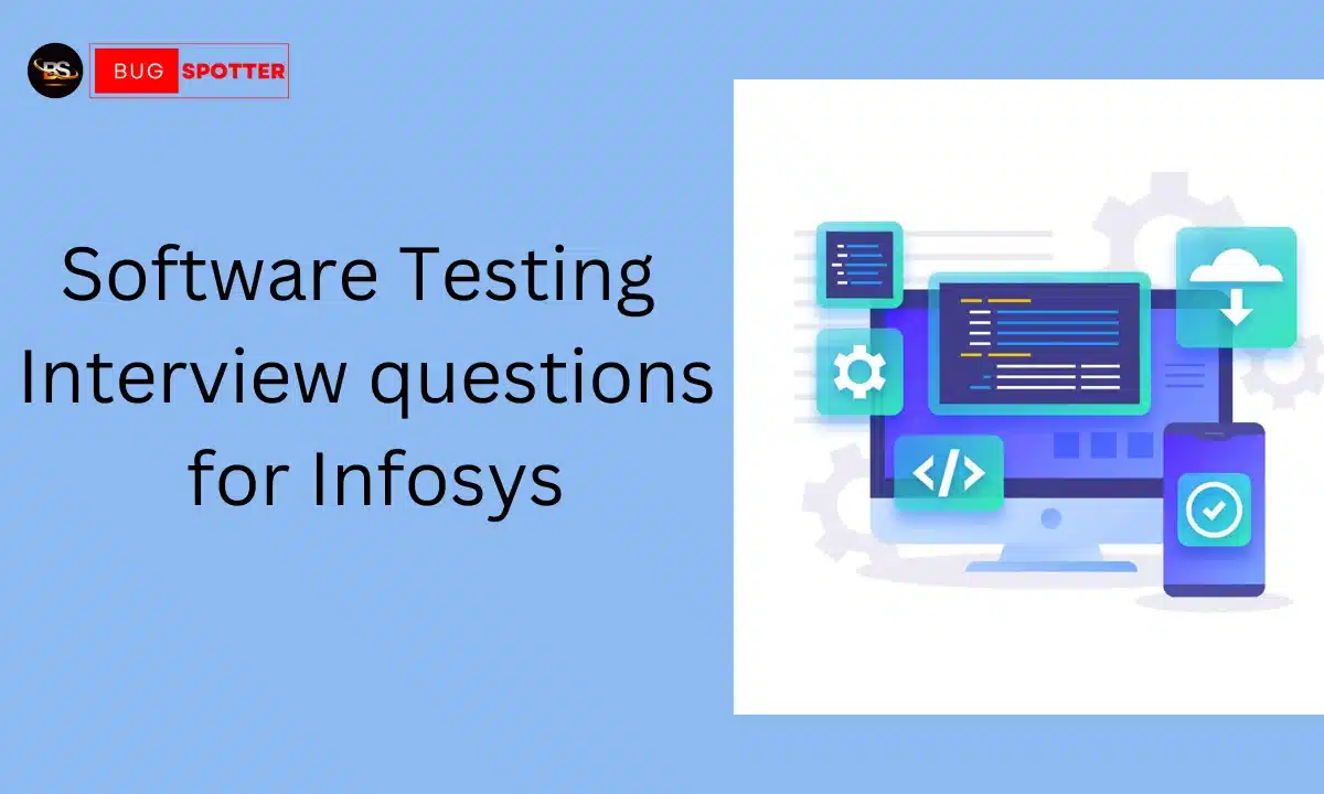 Software Testing Interview questions for Infosys