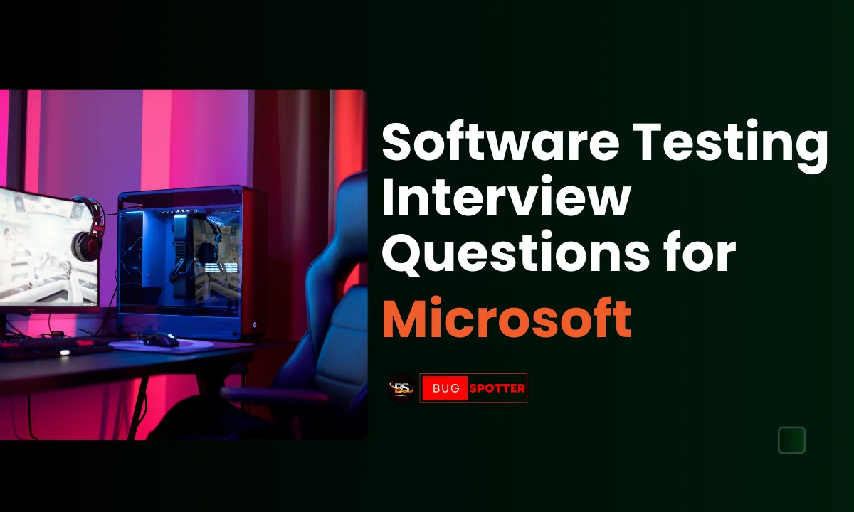 Software Testing interview questions for Microsoft