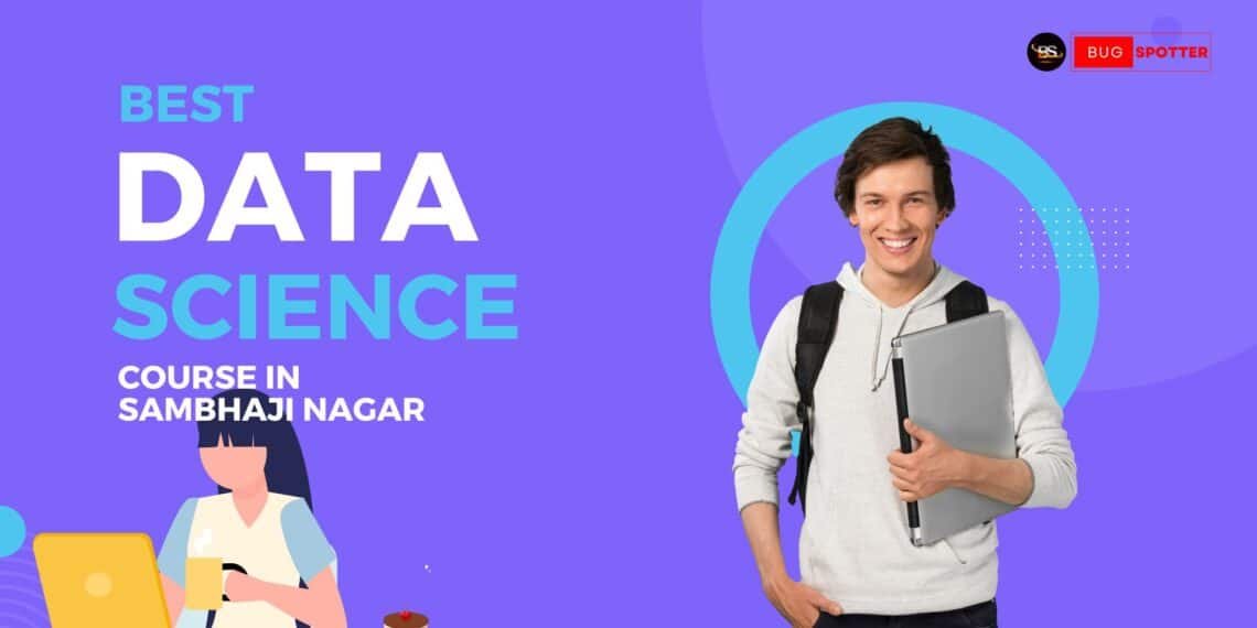 Best Data science Course in Sambhaji Nagar