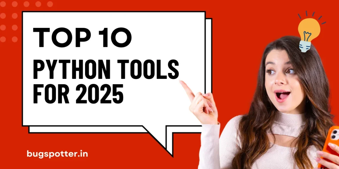 Top 10 Python tools for 2025