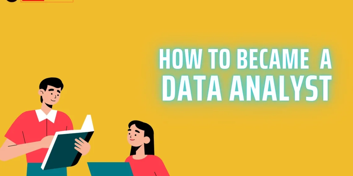 How to became a data analyst