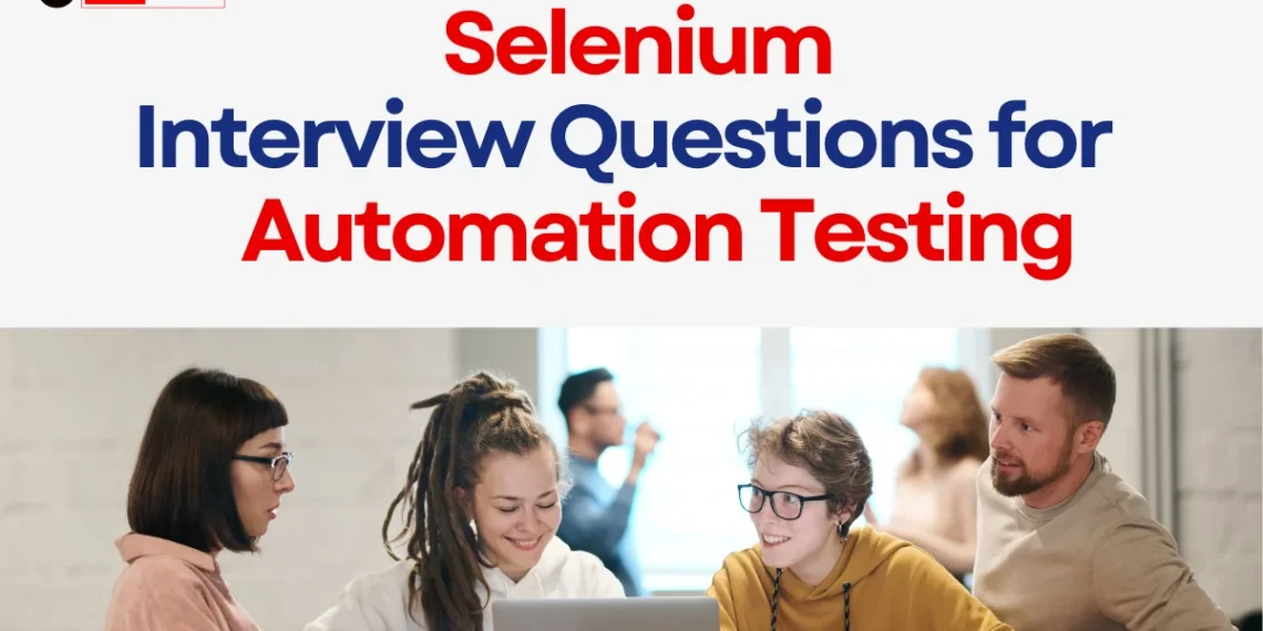 Selenium Interview Questions for Automation Testing