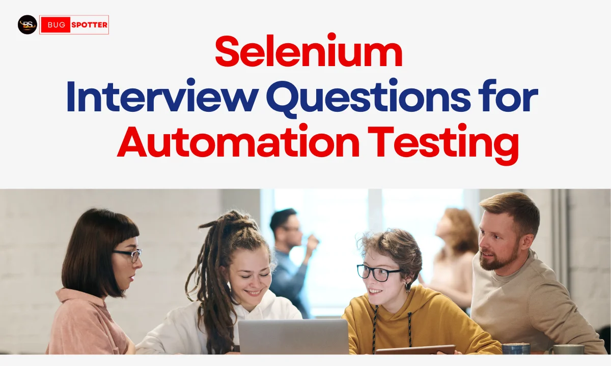 Selenium interview questions for Automation Testing