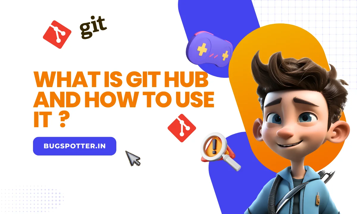 What is GitHub and How to use it ?