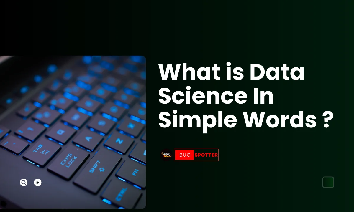 What is data science in simple words