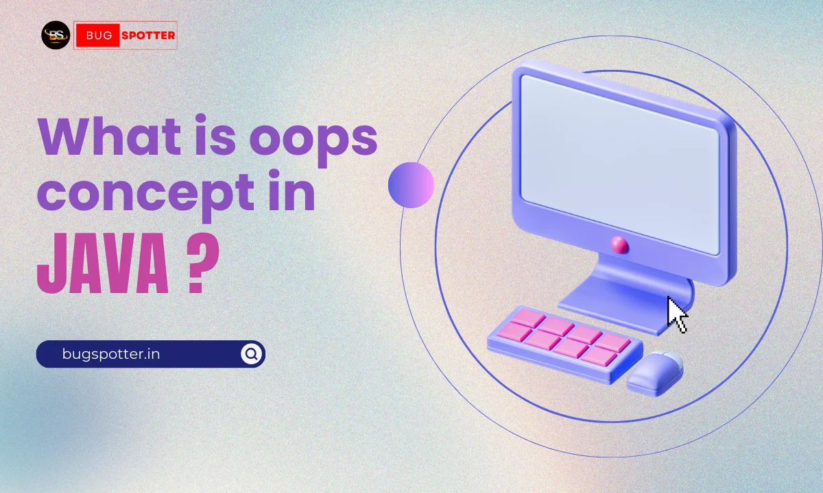 What is oops concept in Java