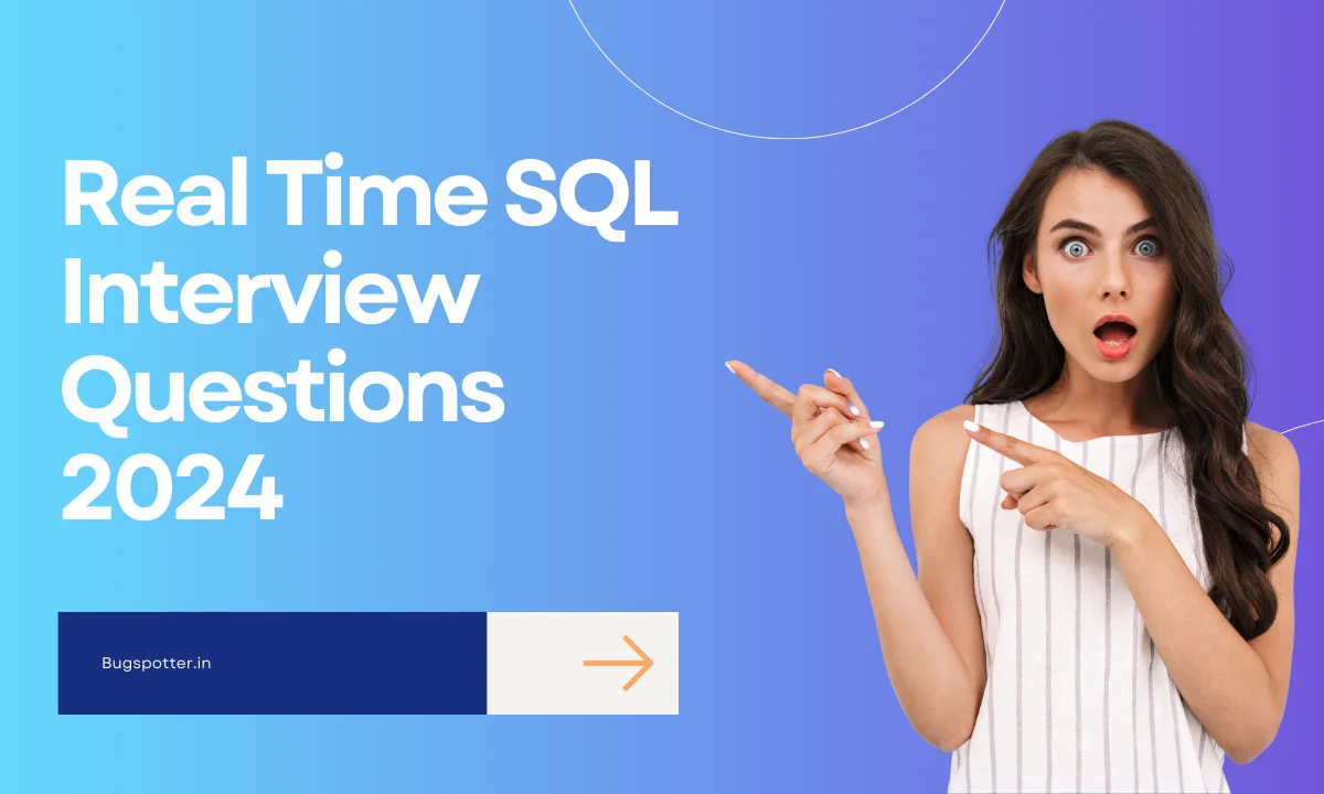 Real Time SQL interview questions 2024