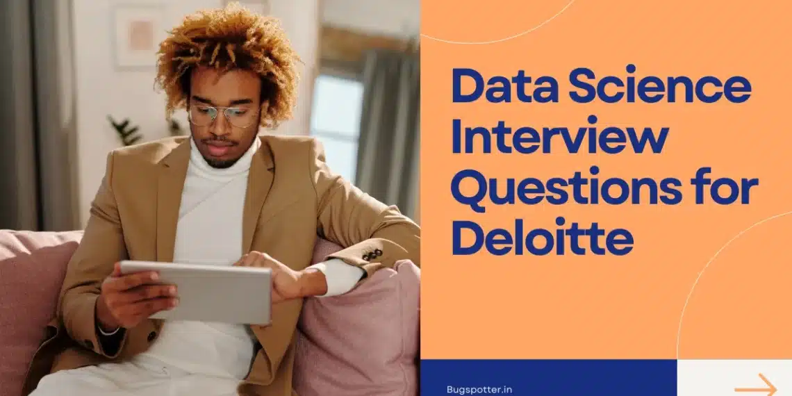 Data Science Interview Questions for Deloitte