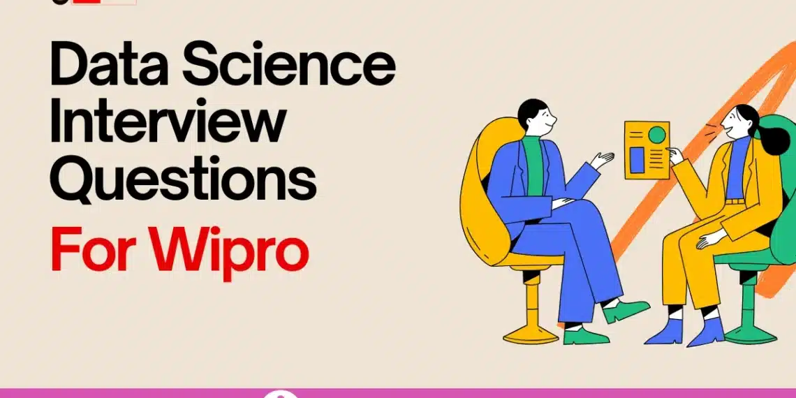 Data Science Interview Questions for Wipro