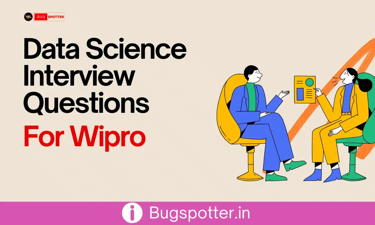 Data Science Interview Questions for Wipro