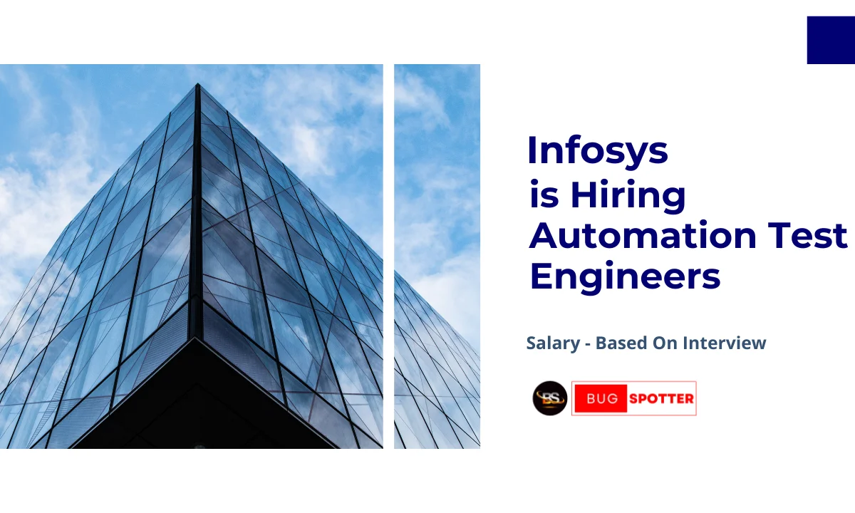 Infosys is hiring automation test engineers