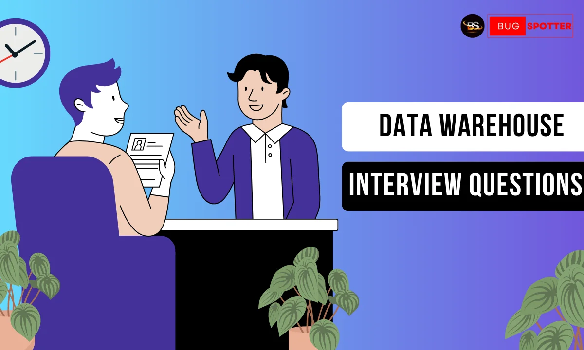 Data Warehouse Interview Questions for 2025