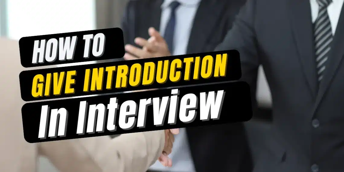 How to give introduction in interview