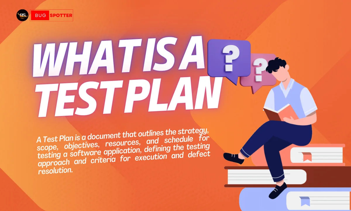 What is a test plan in software testing