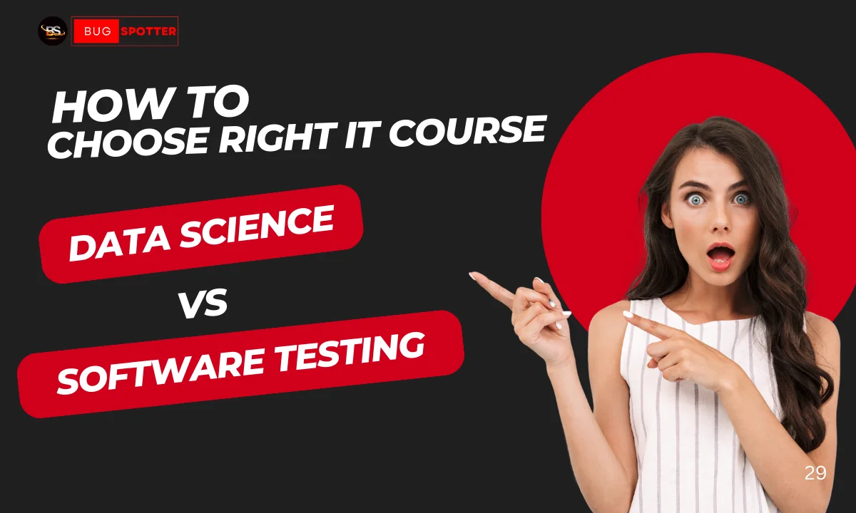 how to choose right IT course data science vs software testing