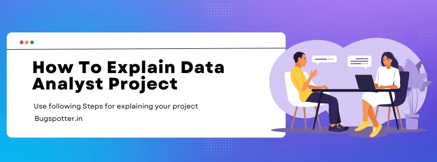 How to explain data analyst project