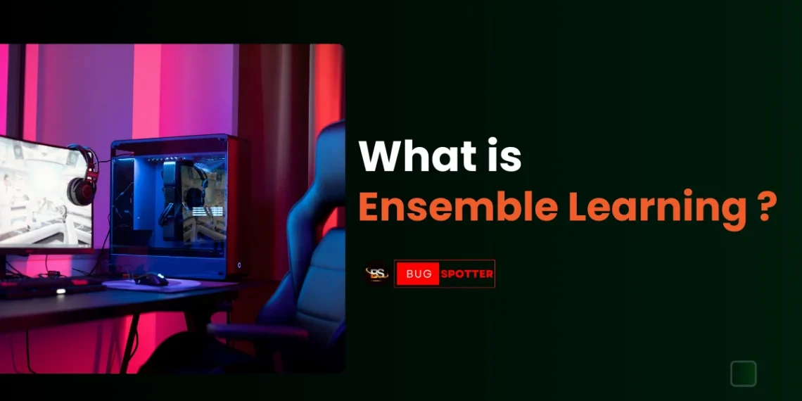 What is Ensemble Learning