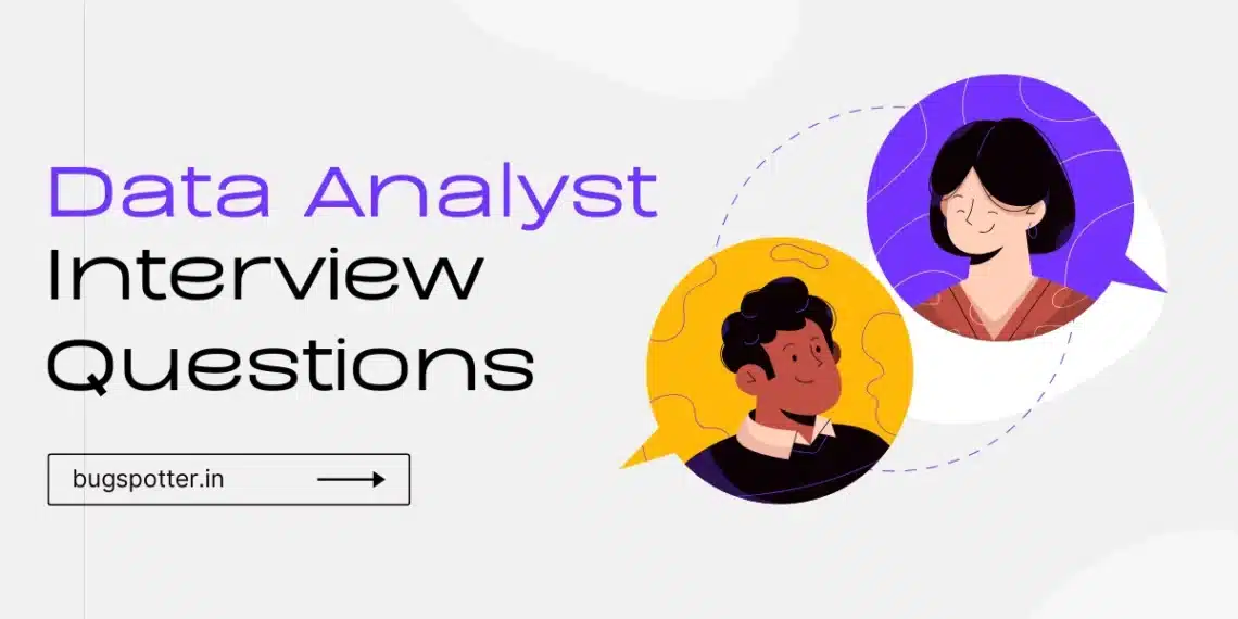 Data Analyst Interview Questions