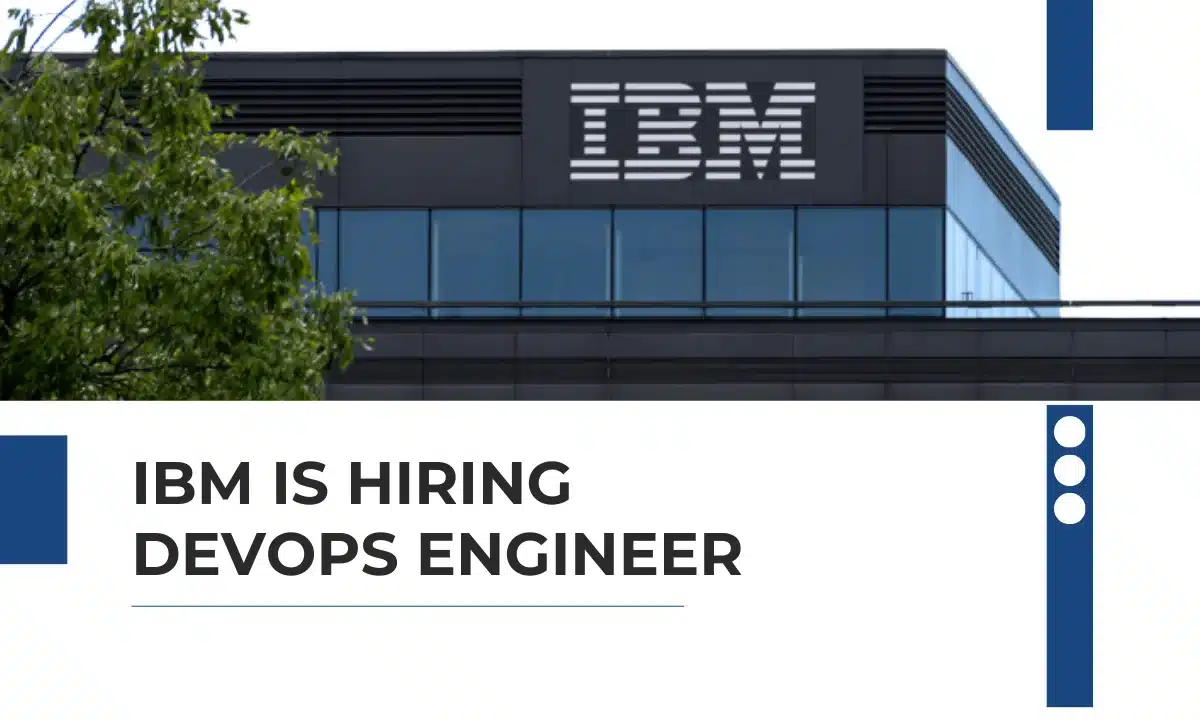 IBM Hiring DevOps Engineer