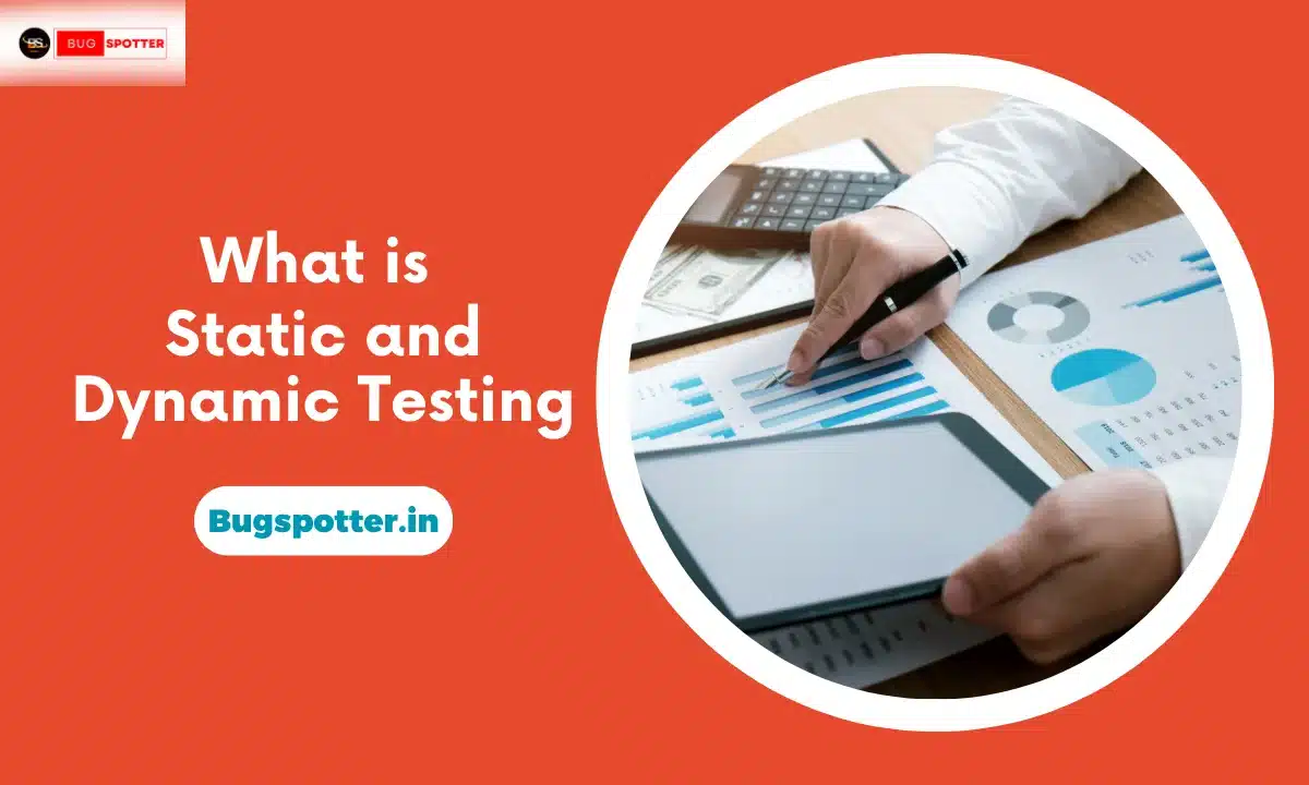 What is Static and Dynamic Testing