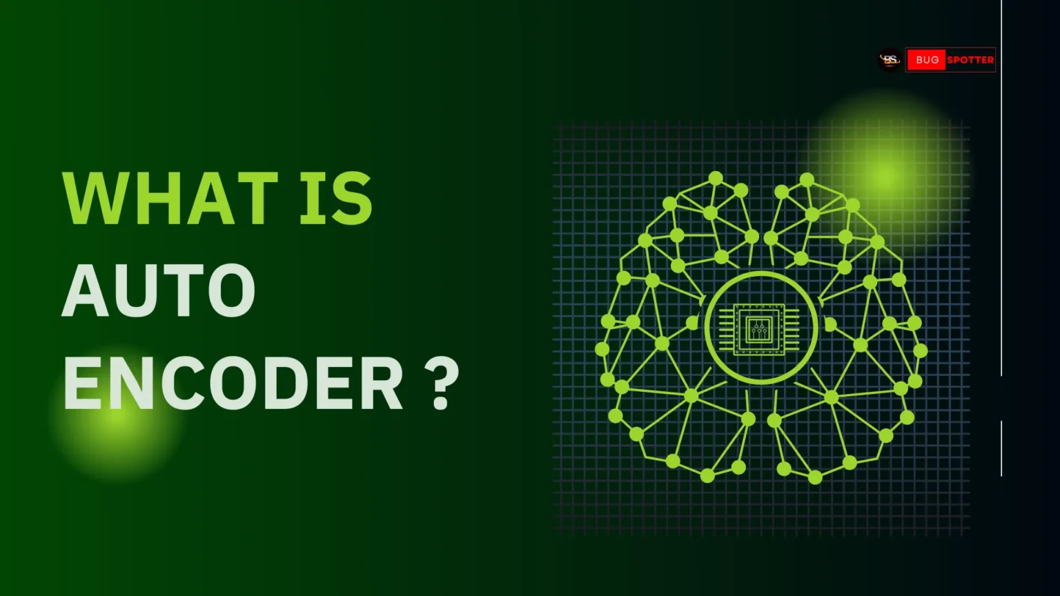 What is Autoencoder in Deep Learning ?​