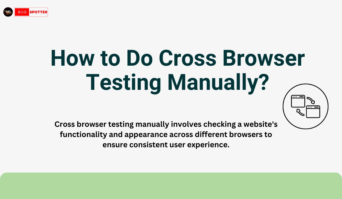 How to do cross browser testing manually ?