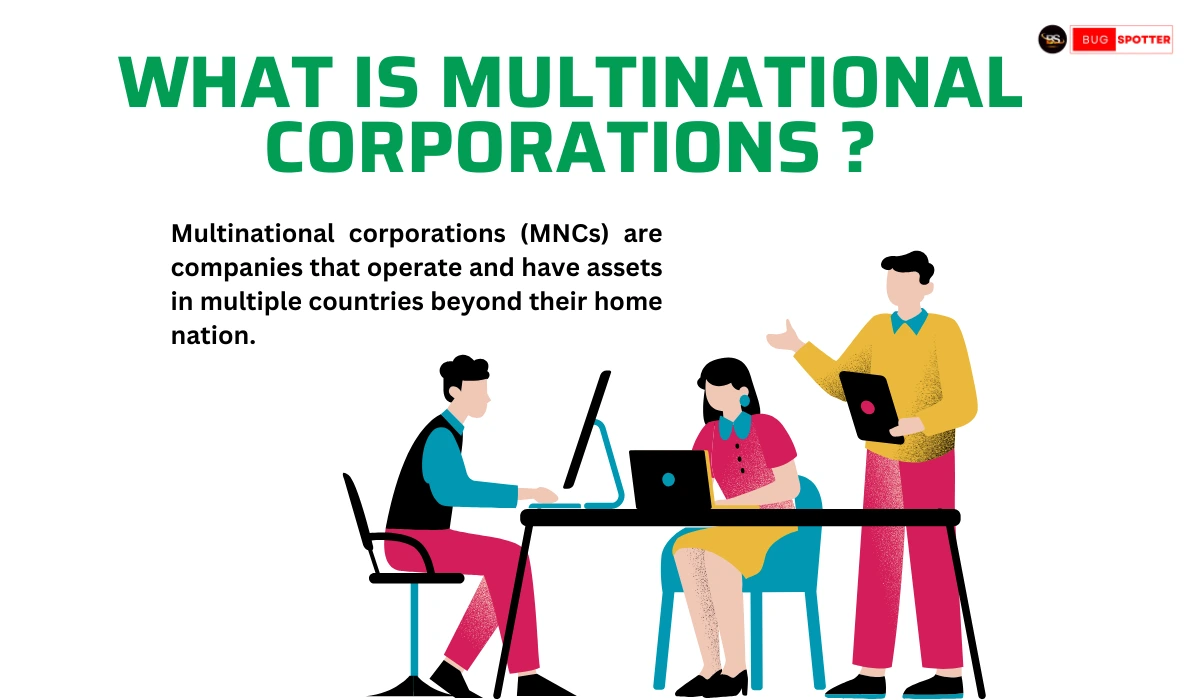 What is Multinational Corporations