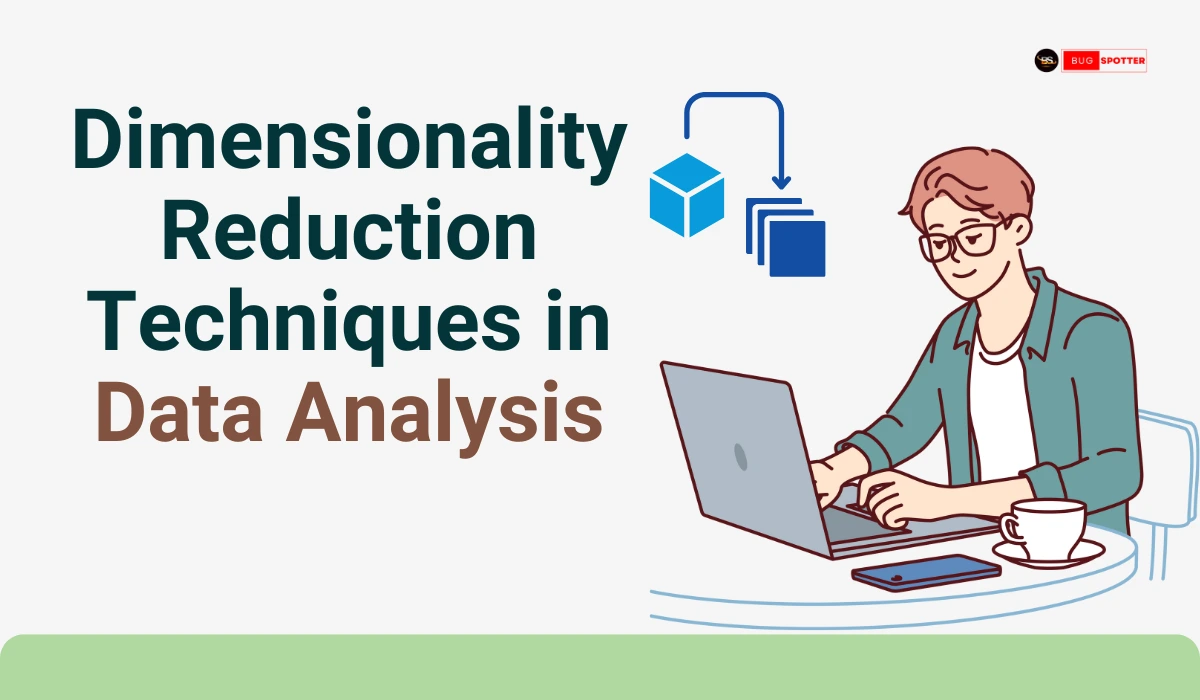 Data Analysis, Dimensionality Reduction, Feature Selection, Dimensionality Reduction Techniques in Data Analysis, What is Dimensionality Reduction?