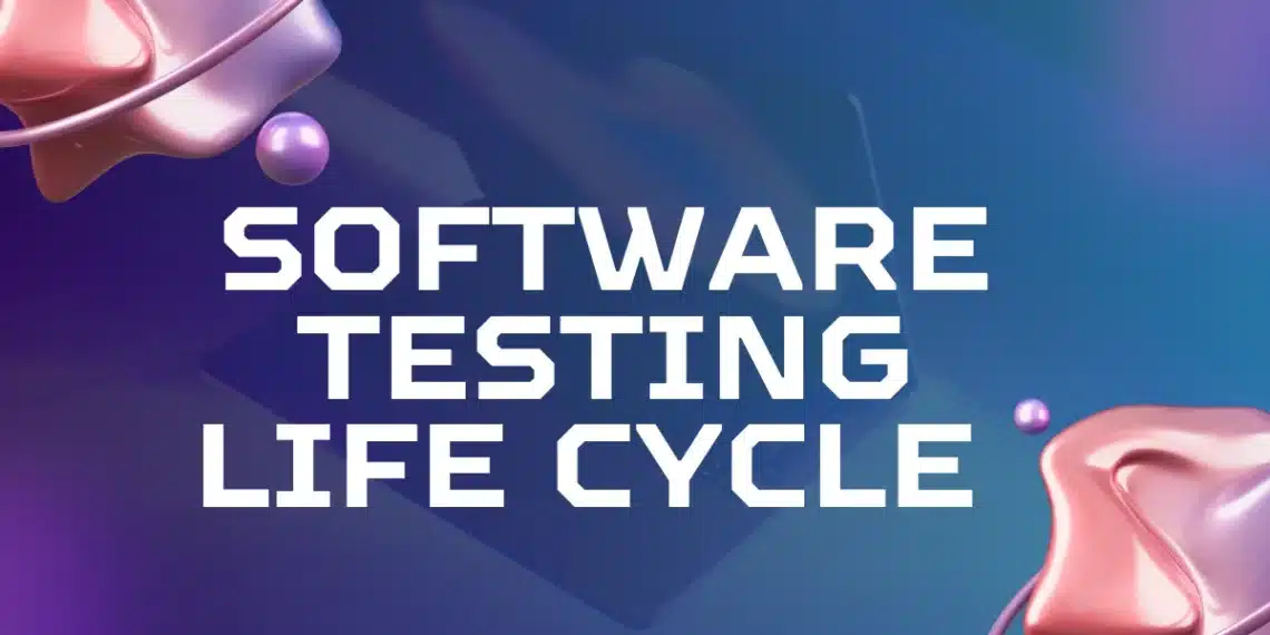 Software Testing Life Cycle 