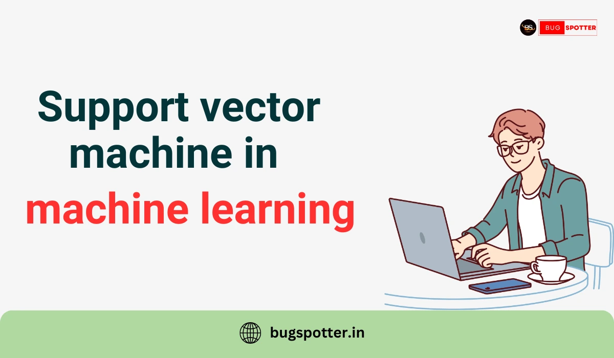 Support Vector Machine in Machine Learning