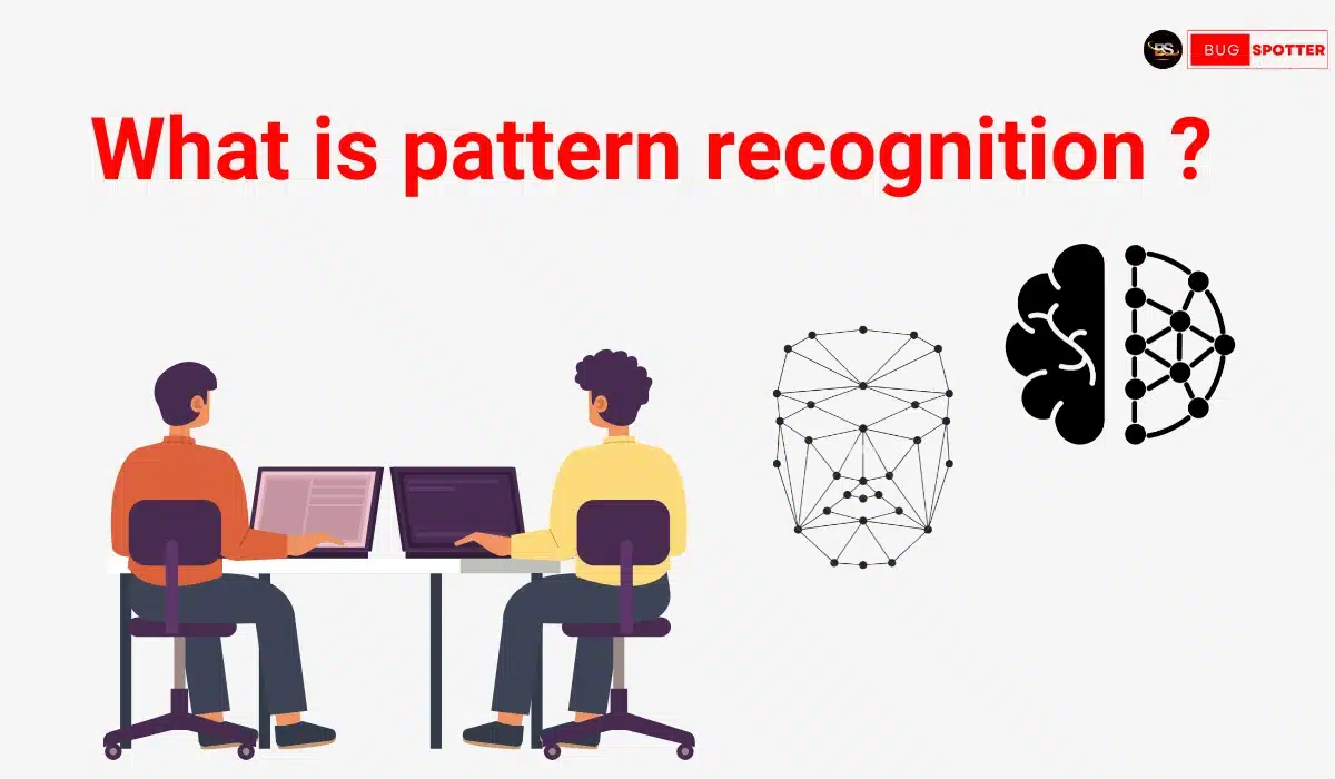 What is Pattern Recognition ?