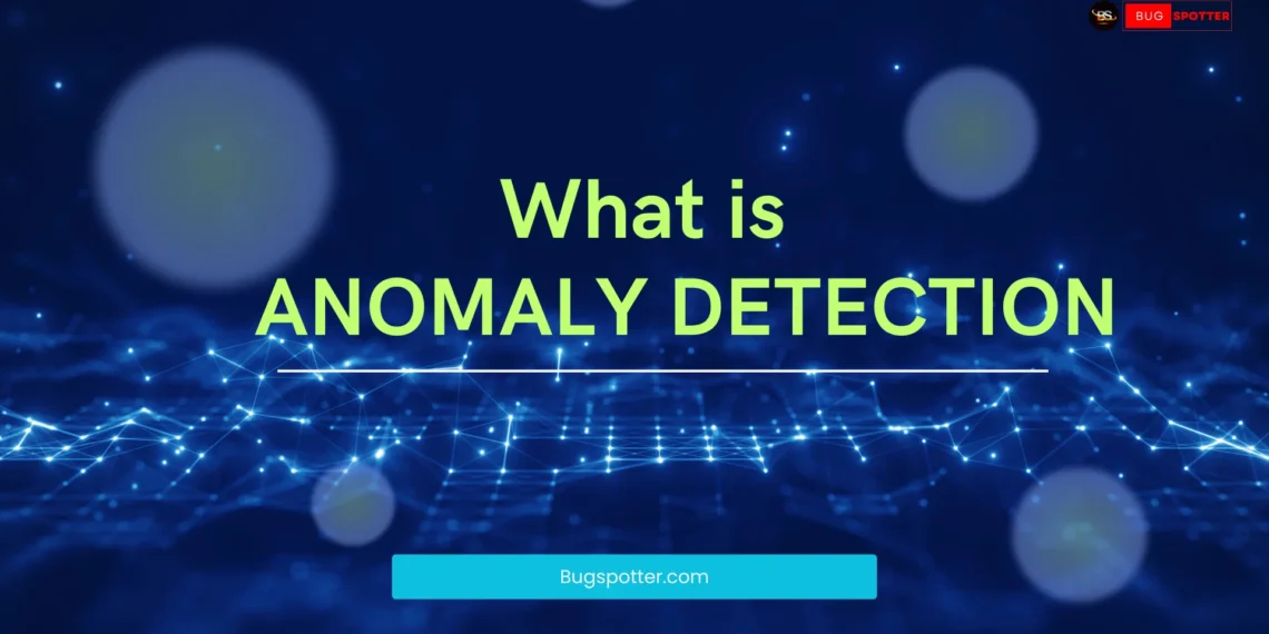 What is Anomaly Detection?