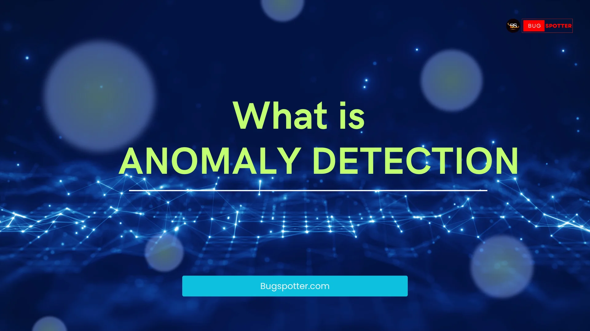 What is Anomaly Detection?