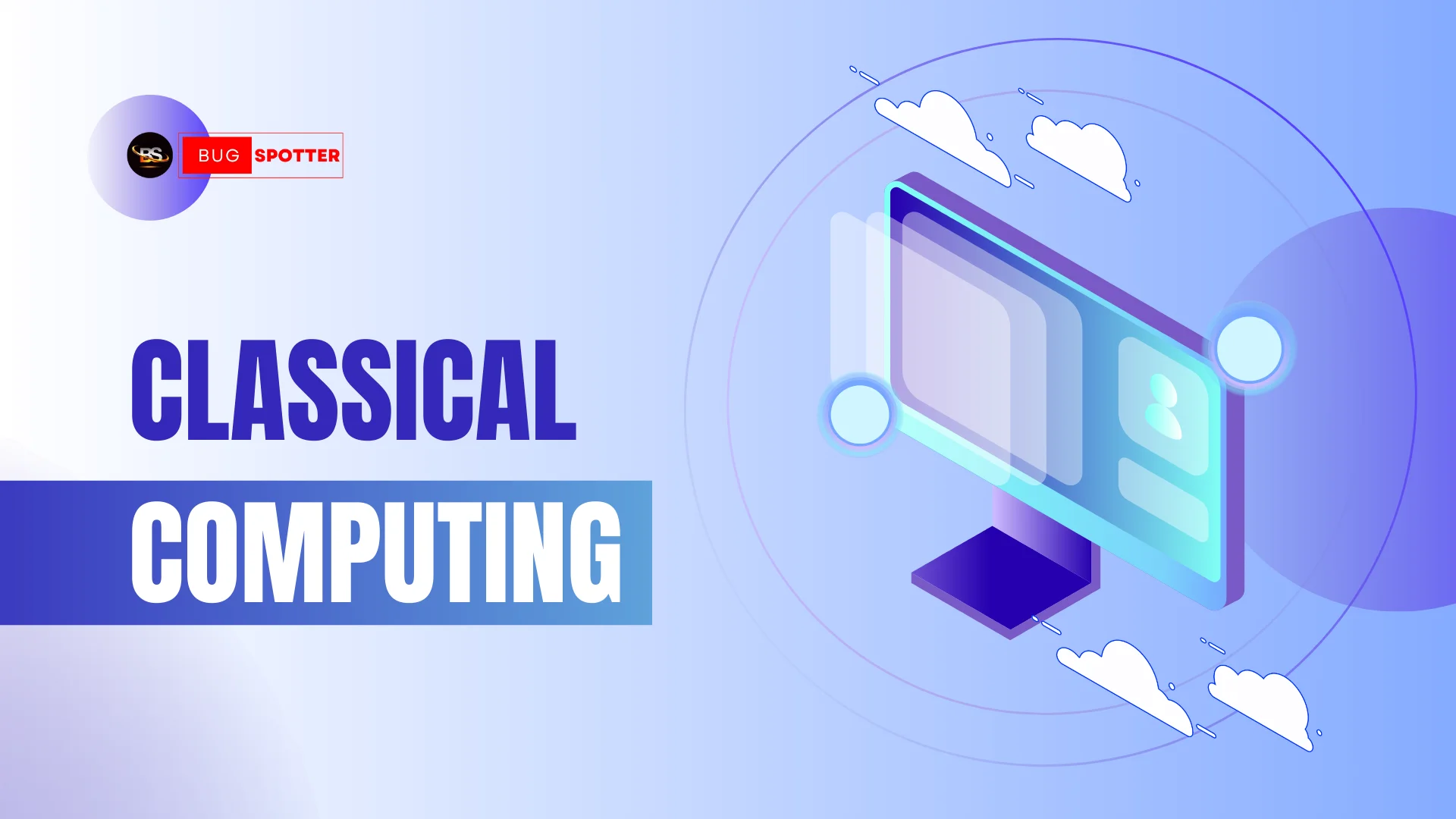 What is Classical Computing?