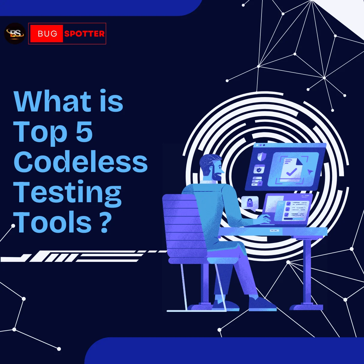 What are the Top 5 Codeless Testing Tools?