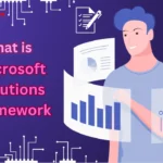 What is Microsoft Solutions Framework (MSF) ?