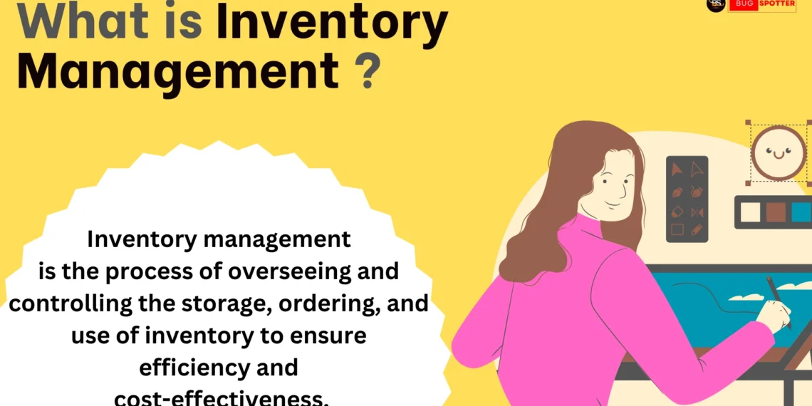 Inventory Management, Inventory Management Methods, Types of Inventory Management, How Does Inventory Management Work?​, The Benefits of Inventory Management​